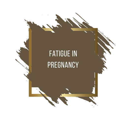 Fatigue in Pregnancy